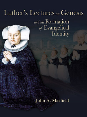 cover image of Luther's Lectures on Genesis and the Formation of Evangelical Identity